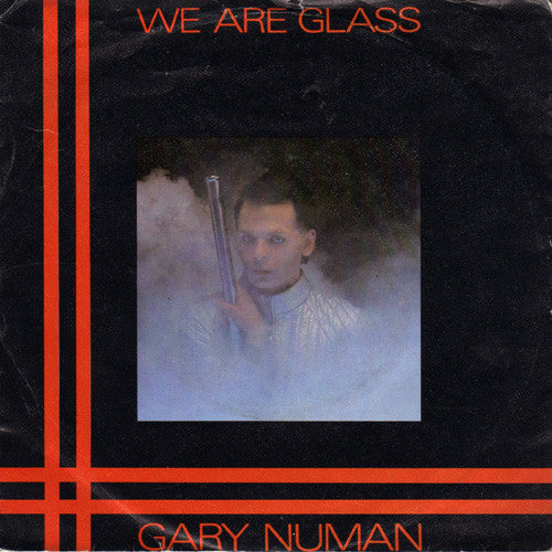 7¨| Gary Numan – We Are Glass / Trois Gymnopedies (First Movement)