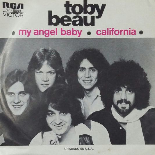 7¨| Toby Beau ‎– My Angel Baby / California