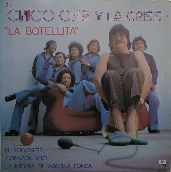 Chico Che Y La Crisis ‎– La Botellita