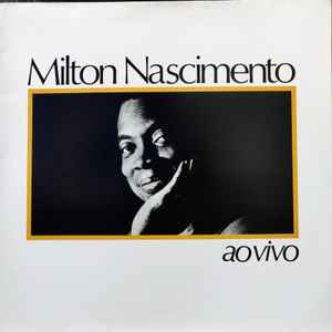 Milton Nascimento ‎– Ao Vivo