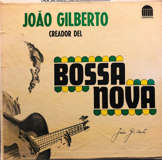 João Gilberto ‎– João Gilberto, Creador Del Bossa Nova