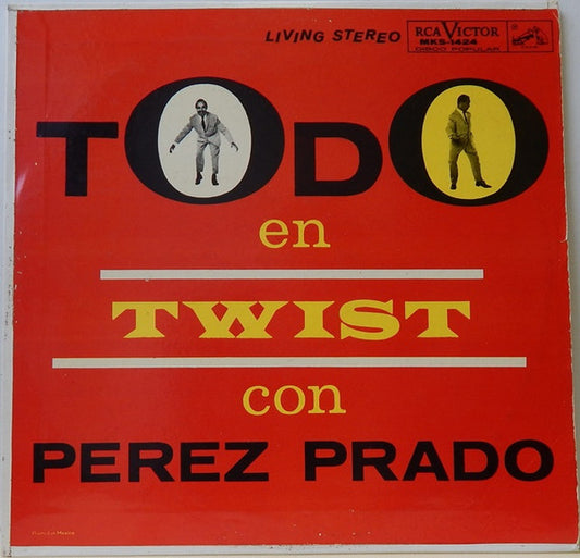 Perez Prado And His Orchestra ‎– Todo En Twist