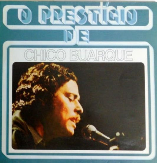 Chico Buarque ‎– O Prestígio De Chico Buarque