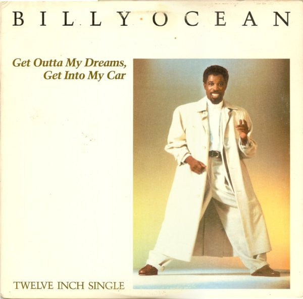 Billy Ocean ‎– Get Outta My Dreams, Get Into My Car