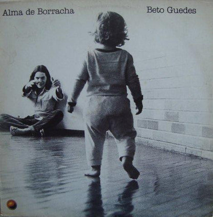 Beto Guedes ‎– Alma De Borracha