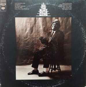 Willie Dixon ‎– I Am The Blues