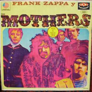 Frank Zappa y The Mothers Of Invention ‎– Frank Zappa y The Mothers Of Invention