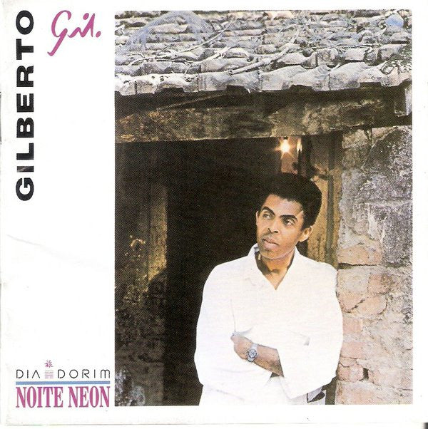 Gilberto Gil ‎– Dia Dorim Noite Neon