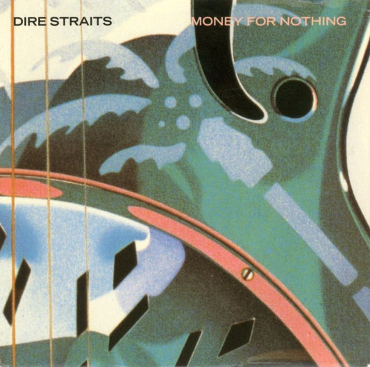 7¨| Dire Straits ‎– Money For Nothing