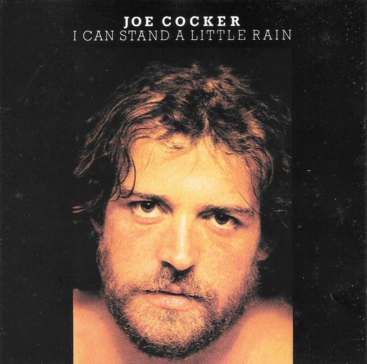 Joe Cocker ‎– I Can Stand A Little Rain