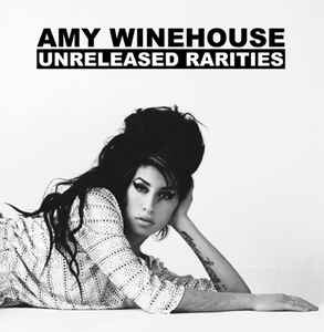 Amy Winehouse - Unreleased Rarities