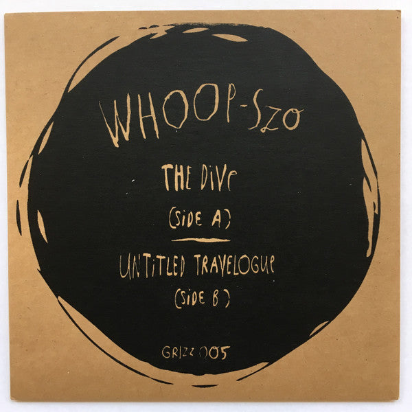 7¨| WHOOP-Szo - The Dive / Untitled Travelogue