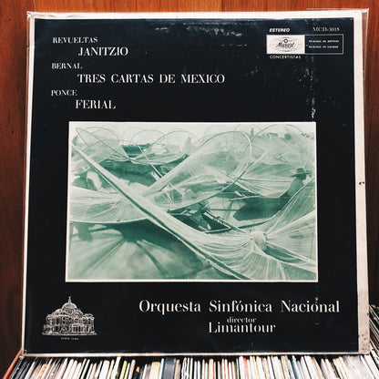 José Yves Limantour, Orquesta Sinfónica Nacional De México - Revueltas Janitzio, Bernal Tres Carta de Mexico,