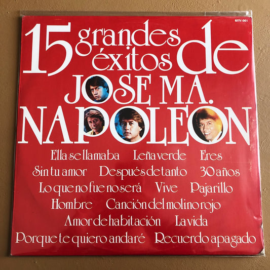 José Ma. Napoleón – 15 Grandes Exitos De José Ma. Napoleón