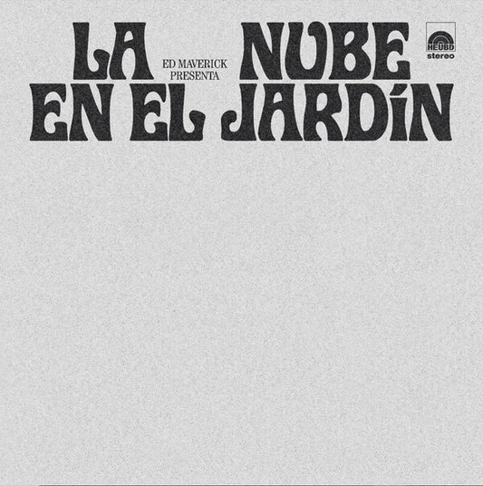 Ed Maverick – LA NUBE EN EL JARDÍN